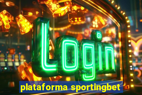 plataforma sportingbet